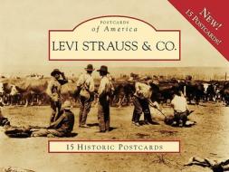 Levi Strauss & Co. di Lynn Downey edito da ARCADIA PUB (SC)