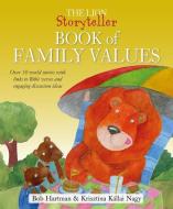 The Lion Storyteller Family Values di Bob Hartman edito da Lion Hudson Ltd