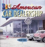 American Car Dealership di Robert Genat edito da Motorbooks International