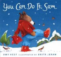 You Can Do It, Sam di Amy Hest edito da Candlewick Press (MA)