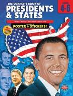 The Complete Book of Presidents & States, Grades 4-6 [With Sticker(s) and Poster] edito da American Education Publishing