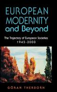 European Modernity and Beyond di Goran Therborn edito da Sage Publications UK