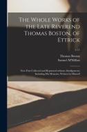 THE WHOLE WORKS OF THE LATE REVEREND THO di THOMAS 1677- BOSTON edito da LIGHTNING SOURCE UK LTD