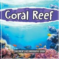 Coral Reef di Bold Kids edito da Bold Kids