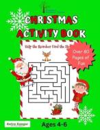 Hidden Hollow Tales Christmas Activity Book Ages 4 to 6 edito da Retro Ranger Publishing