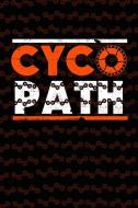 Cycopath: Cycling Training Diary and Bike Journal di Don Pakito edito da INDEPENDENTLY PUBLISHED