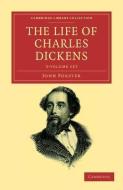 The Life Of Charles Dickens 3 Volume Set di John Forster edito da Cambridge University Press