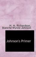 Johnson's Primer di Maj Richardson, Larry Johnson edito da Bibliolife