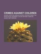 Crimes Against Children: Toa Payoh Ritua di Books Llc edito da Books LLC, Wiki Series
