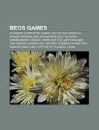 Beos Games: Ancient Domains Of Mystery, di Books Llc edito da Books LLC, Wiki Series