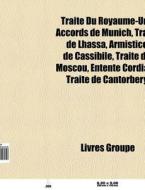 Trait Du Royaume-uni: Accords De Munich di Livres Groupe edito da Books LLC, Wiki Series