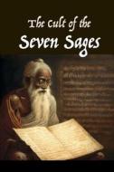The Cult of the Seven Sages di David Lane edito da Lulu.com