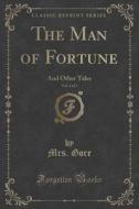 The Man Of Fortune, Vol. 2 Of 3 di Mrs Gore edito da Forgotten Books