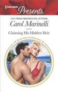 Claiming His Hidden Heir di Carol Marinelli edito da Harlequin Presents
