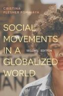 Social Movements in a Globalized World di Cristina Flesher Fominaya edito da RED GLOBE PR
