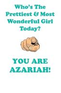 AZARIAH is The Prettiest Affirmations Workbook Positive Affirmations Workbook Includes di Affirmations World edito da Positive Life