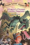 World's Oldest Living Dragon di Kate McMullan edito da Turtleback Books