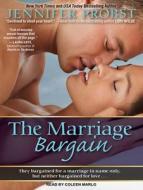 The Marriage Bargain di Jennifer Probst edito da Tantor Audio