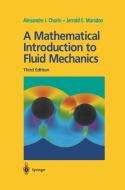 A Mathematical Introduction to Fluid Mechanics di Alexandre J. Chorin, Jerrold E. Marsden edito da Springer New York