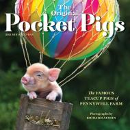 The Original Pocket Pigs Mini Wall Calendar 2021 di Workman Publishing, Richard Austin edito da Workman Publishing