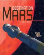 Destination Mars di A. Dupas edito da Firefly Books Ltd