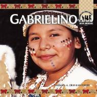 Gabrielino di Barbara A. Gray-Kanatiiosh edito da ABDO PUB CO