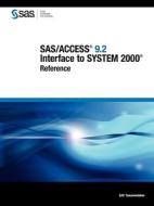 Sas/access(r) 9.2 Interface To System 2000 edito da Sas Publishing