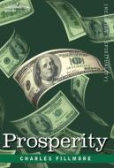 Prosperity di Charles Fillmore edito da Cosimo Classics