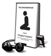 Hey Nostradamus! di Douglas Copeland, Douglas Coupland edito da HighBridge Audio