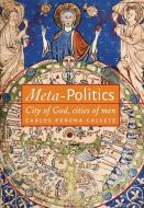 Meta-Politics di Carlos Perona Calvete edito da Angelico Press