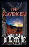 The Scavengers di William W. Johnstone, J. A. Johnstone edito da CTR POINT PUB (ME)