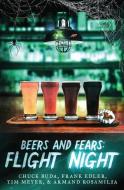 Beers and Fears: Flight Night di Frank Edler, Armand Rosamilia, Tim Meyer edito da BOOKBABY