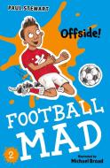 Offside (Football Mad 2) di Paul Stewart edito da Barrington Stoke