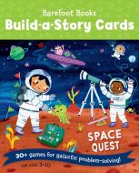 Build-A-Story Cards: Space Quest edito da BAREFOOT BOOKS