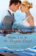 Finding Love at the Oregon Coast: A Romantic Novella Collection di Angela Ruth Strong, Christina Coryell, Heather Woodhaven edito da LIGHTNING SOURCE INC