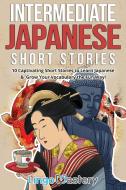 Intermediate Japanese Short Stories di Lingo Mastery edito da Lingo Mastery