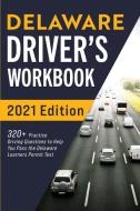 Delaware Driver's Workbook di Connect Prep edito da More Books LLC