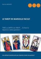 Le Tarot De Marseille Facile! di Martine Menard edito da Books On Demand