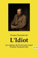 L'Idiot di Fiodor Dostoïevski edito da Culturea