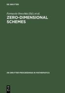 Zero-Dimensional Schemes edito da De Gruyter