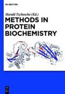 Methods in Protein Biochemistry edito da Walter de Gruyter