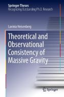 Theoretical and Observational Consistency of Massive Gravity di Lavinia Heisenberg edito da Springer International Publishing