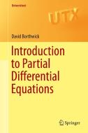 Introduction to Partial Differential Equations di David Borthwick edito da Springer-Verlag GmbH