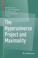 The Hyperuniverse Project and Maximality edito da Springer International Publishing