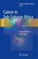 Cancer In Sub-saharan Africa edito da Springer International Publishing Ag