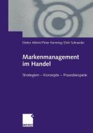 Markenmanagement im Handel di Dieter Ahlert, Peter Kenning, Dirk Schneider edito da Gabler Verlag