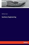 Sanitary Engineering di William Cain edito da hansebooks