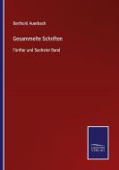 Gesammelte Schriften di Berthold Auerbach edito da Salzwasser-Verlag