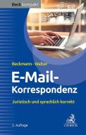 E-Mail-Korrespondenz di Edmund Beckmann, Steffen Walter edito da Beck C. H.