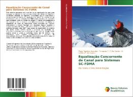 Equalização concorrente de canal para sistemas SC-FDMA di Tiago Baptista Noronha, Fernando C. C. De Castro, M. Cristina F. De Castro edito da Novas Edições Acadêmicas